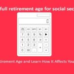 what is full retirement age for social security and how to calculate